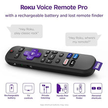 Load image into Gallery viewer, Roku Ultra | The Ultimate Streaming Device 4K/HDR/Dolby Vision/Atmos, Rechargeable Roku Voice Remote Pro, Ethernet Port, Hands-Free Controls, Lost Remote Finder, Free & Live TV
