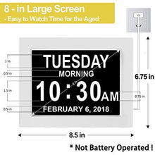 Load image into Gallery viewer, 【Upgraded】 Digital Calendar Alarm Day Clock - with 8" Large Screen Display, am pm, 5 Alarm, for Extra Large Impaired Vision People, The Aged Seniors, The Dementia, for Desk, Wall Mounted, White