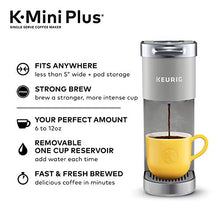 Load image into Gallery viewer, Keurig K-Mini Plus Coffee Maker, Single Serve K-Cup Pod Coffee Brewer, Comes With 6 to 12 Oz. Brew Size, K-Cup Pod Storage, and Travel Mug Friendly, Studio Gray