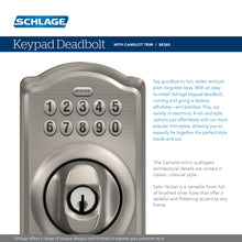 Load image into Gallery viewer, Schlage BE365 V CAM 619 Camelot Keypad Deadbolt, Electronic Keyless Entry Lock, Satin Nickel