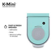 Load image into Gallery viewer, Keurig K-Mini Coffee Maker, Single Serve K-Cup Pod Coffee Brewer, 6 to 12 Oz. Brew Sizes, Oasis
